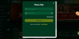 Hướng Dẫn Cách Đăng Nhập FM88 - Rất Dễ Dàng Và Tiện Lợi 8 Dang nhap FM88