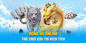 Rồng Hổ FM88 - Hướng Dẫn Chơi Và Thắng Dễ Dàng Nhất 6 Rong Ho FM88 1